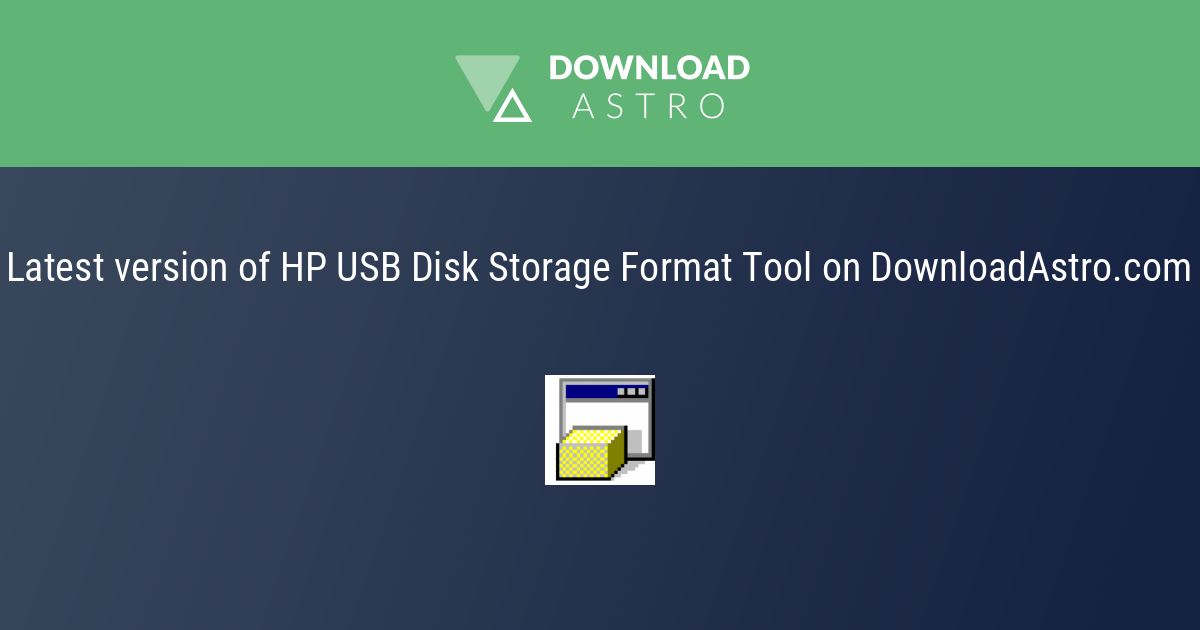 Télécharger HP USB Disk Storage Format Tool Gratuitement - La.